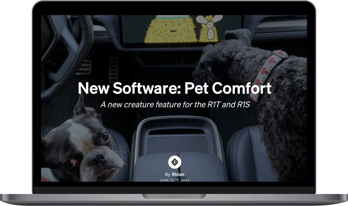 Rivian story: New Software, Pet Comfort
